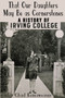 That Our Daughters May Be as Cornerstones : A History of Irving College