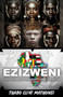 Ezizweni : Untold Stories of an Ancient African Civilization