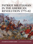 Patriot Militiaman in the American Revolution 1775???82