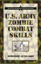 U.S. Army Zombie Combat Skills by Department of the Army - Paperback