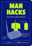 Man Hacks : Handy Hints to Make Life Easier by Dan Marshall - Paperback