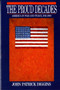 The Proud Decades : America in War and Peace, 1941-1960