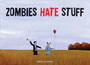 Zombies Hate Things by Greg Stones - Hardback