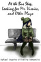 At the Bus Stop, Looking for Mr. Visniec, and Other Plays by Rafael Duarte Oliveira Venancio - Paperback