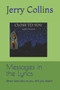 Messages in the Lyrics : When God calls on you, Will you listen? by Jerry L Collins - Paperback