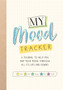 My Mood Tracker : A Journal to Help You Map Your Mood Through All Its Ups and Downs by Summersdale Publishers - Paperback