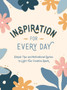 Inspiration for Every Day : Simple Tips and Motivational Quotes to Light Your Creative Spark by Summersdale Publishers - Hardback