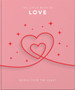 The Little Book of Love : Words from the heart by Orange Hippo! - Hardback