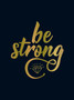 Be Strong : Positive Quotes and Uplifting Statements to Boost Your Mood by Summersdale Publishers - Hardback