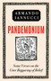 Pandemonium : Some Verses on the Utter Beggaring of Belief by Armando Iannucci - Hardback