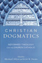 Christian Dogmatics ??? Reformed Theology for the Church Catholic by Michael Allen - Paperback Christian Dogmatics ??? Reformed Theology for the Church Catholic by Michael Allen - Paperback