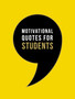 Motivational Quotes for Students : Wise Words to Inspire and Uplift You Every Day by Summersdale Publishers - Hardback