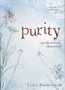 Purity : A Godly Woman's Adornment by Lydia Brownback - Paperback