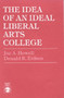 The Idea of an Ideal Liberal Arts College by Joe A. Howell - Hardback