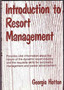 Introduction to Resort Management by Georgia Hotton - Hardback