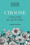 Choose - A Study of Moses for a Life that Matters by Jodie Niznik - Paperback