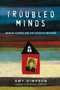 Troubled Minds ??? Mental Illness and the Church`s Mission by Amy Simpson - Paperback