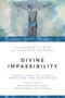 Divine Impassibility ??? Four Views of God`s Emotions and Suffering by Robert J. Matz - Paperback
