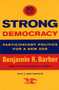 Strong Democracy : Participatory Politics for a New Age