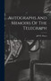 Autographs And Memoirs Of The Telegraph by Jeff W Hayes - Hardback