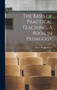 The Basis of Practical Teaching, A Book in Pedagogy by Elmer Burritt Bryan - Hardback