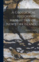 A Geological History of Manhattan or New York Island by Issachar Cozzens - Hardback