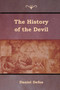 The History of the Devil by Daniel Defoe - Paperback