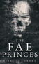 The Fae Princes :  4