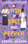 A Dash Of Salt And Pepper