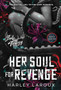Her Soul for Revenge :  A Spicy Dark Demon Romance