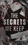 The Secrets We Keep :  1