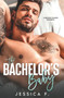 The Bachelor's Baby :  A Second Chance Romance