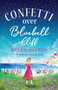 Confetti Over Bluebell Cliff :  The perfect feel-good read from Della Galton