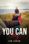 You Can Stay