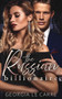 The Russian Billionaire :  A Romantic Suspense Novel