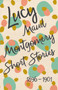 Lucy Maud Montgomery Short Stories, 1896 to 1901