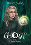 Ghost :  A Murder Mystery