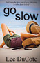 Go Slow