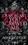 Dear Heart You Screwed Me