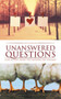 Unanswered Questions :  Love is lost when the answers are assumed