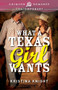 What a Texas Girl Wants :  1