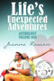 Life's Unexpected Adventures