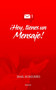 Hey, tienes un Mensaje