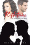Reflections :  A Tormented Love Story