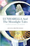 Lunhabella and The Moonlight Tales :  Compass of Light and Shadow