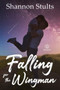 Falling for the Wingman