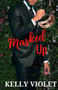 Masked Up :  An AMBW Romance