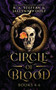 Circle of Blood :  Books 4-6