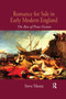 Romance for Sale in Early Modern England :  The Rise of Prose Fiction