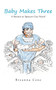 Baby Makes Three :  A Return to Spencer City Novel